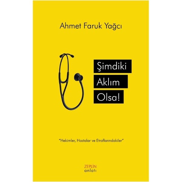 Şimdiki Aklım Olsa | Zeplin Kitap (Ciltsiz)