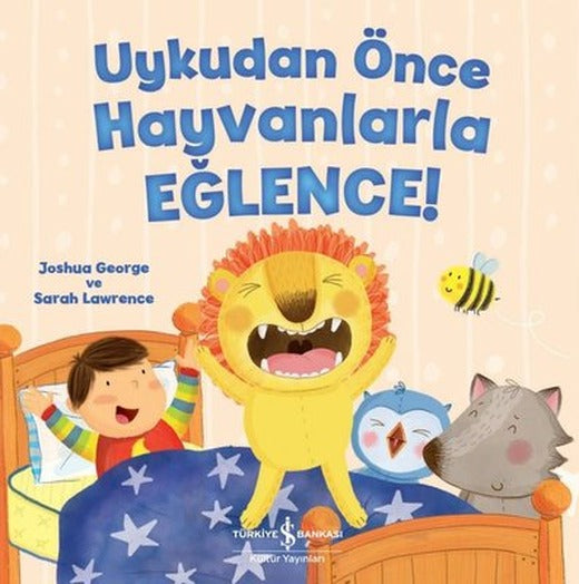 Uykudan Önce Hayvanlarla Eğlence! | İş Bankası Kültür Yayınları