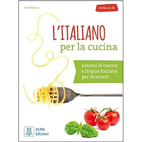L'italiano Per La Cucina-A2 B1