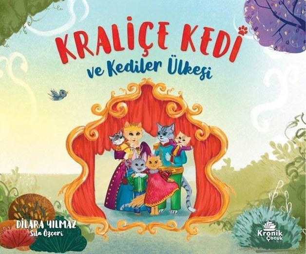 Kraliçe Kedi ve Kediler Ülkesi | Kronik Kitap (İnce Kapak)