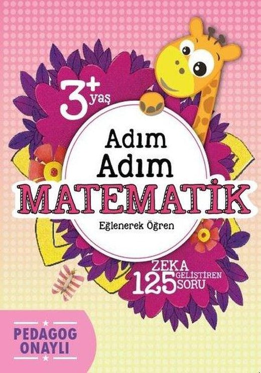 Adım Adım Matematik- 3+ Yaş 125 Soru | Koloni Çocuk Yayınları (İnce Kapak)