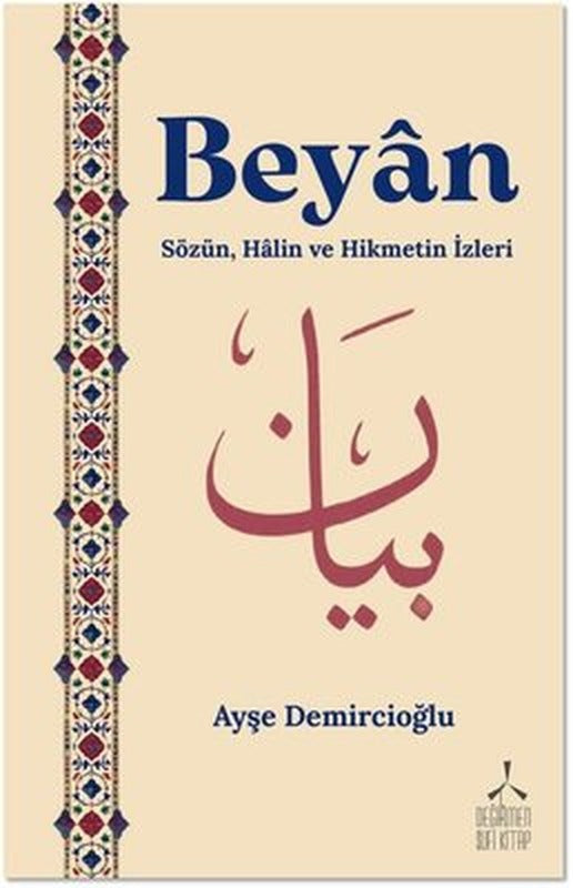 Beyan: Sözün Halin ve Hikmetin İzleri | Değirmen Sufi Kitap (İnce Kapak)
