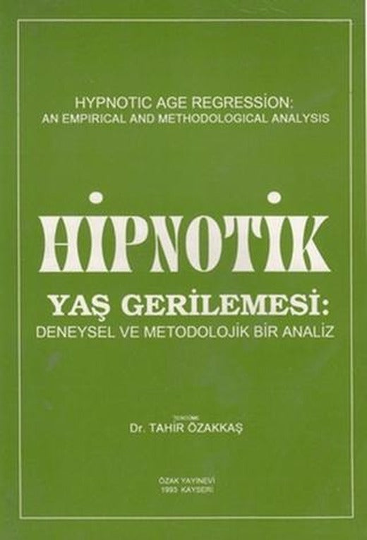 Hipnotik Yaş Gerilemesi | Psikoterapi Enstitüsü (Ciltsiz)