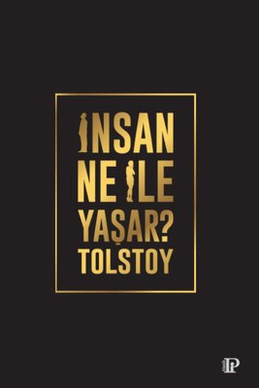 İnsan Ne İle Yaşar? | Potink Kitap