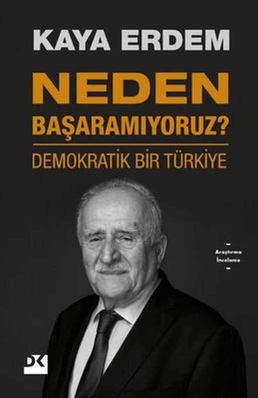 Neden Başaramıyoruz? - Demokratik Bir Türkiye | Doğan Kitap