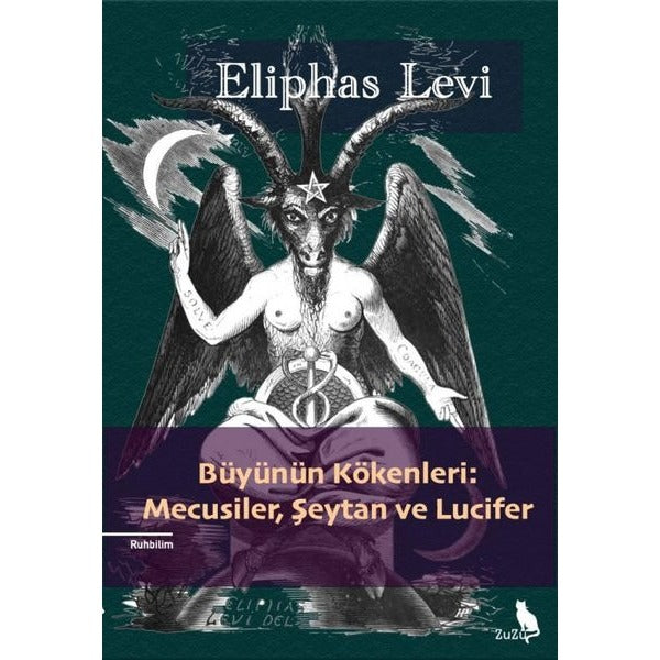 Büyünün Kökenleri: Mecusiler, Şeytan ve Lucifer
