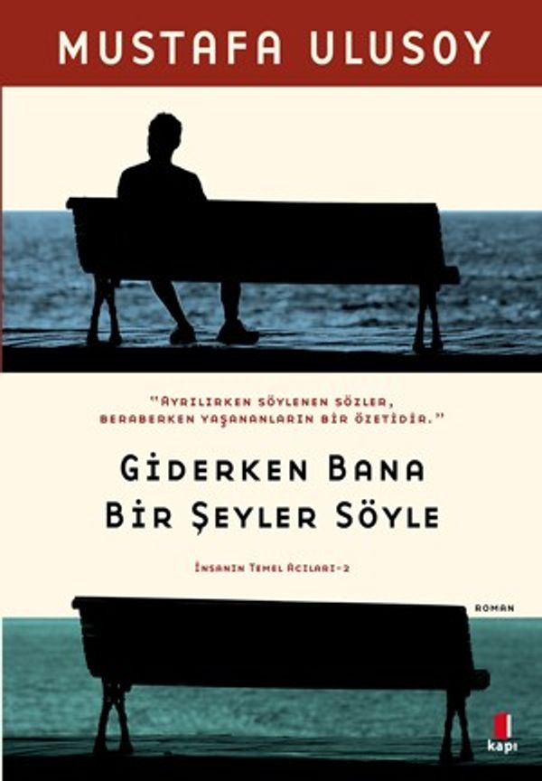 Giderken Bana Bir Şeyler Söyle | Kapı Yayınları