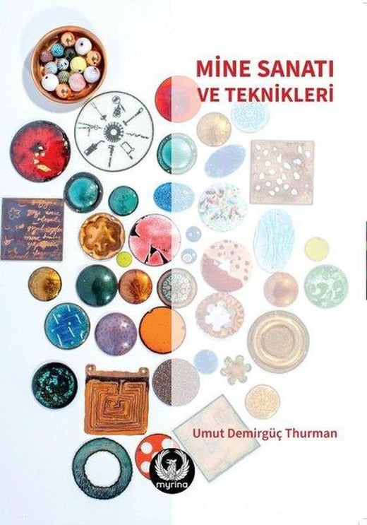 Mine Sanatı ve Teknikleri | Myrina Yayınları (İnce Kapak)