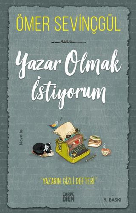 Yazar Olmak İstiyorum | Carpe Diem Kitapları (Ciltsiz)