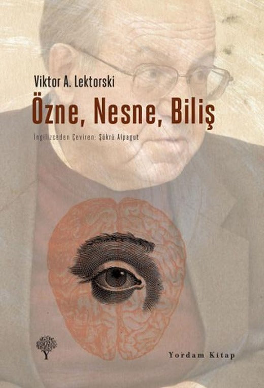 Özne Nesne Biliş | Yordam Kitap - Kuram / Siyaset Dizisi (İnce Kapak)