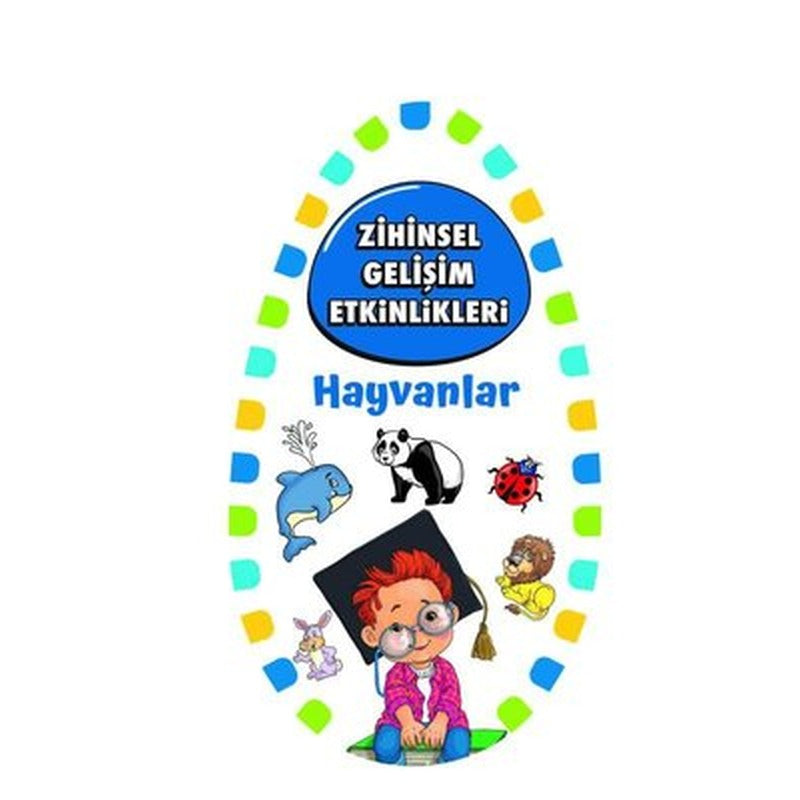Zihinsel Gelişim Etkinlikleri - Hayvanlar | Martı Yayınları