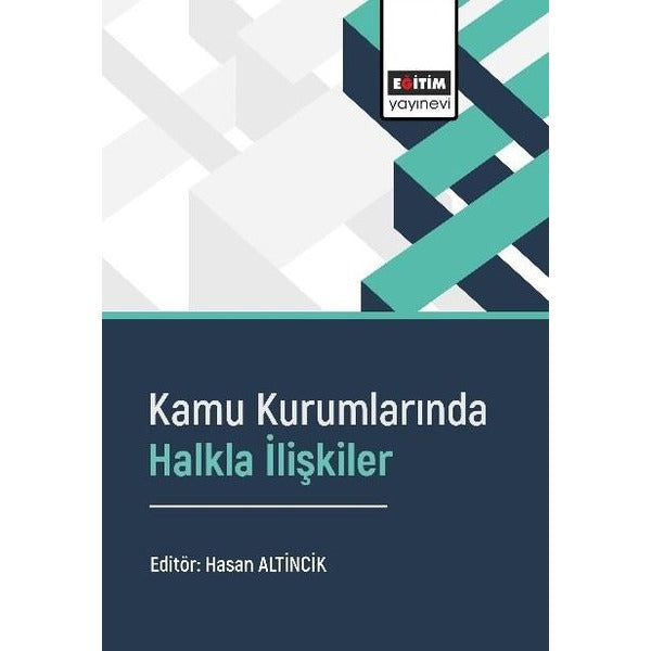 Kamu Kurumlarında Halkla İlişkiler | Eğitim Yayınevi (İnce Kapak)