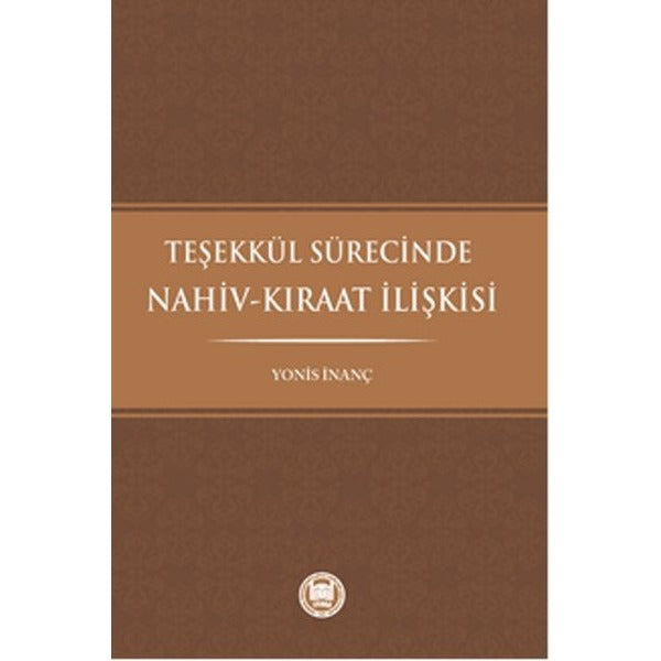 Teşekkül Sürecinde Nahiv-Kıraat İlişkisi