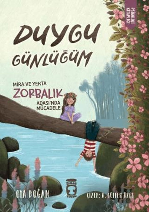 Mira ve Yekta Zorbalık Adası'nda Mücadele - Duygu Günlüğüm