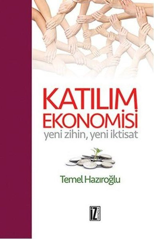 Katılım Ekonomisi | İz Yayıncılık (İnce Kapak)