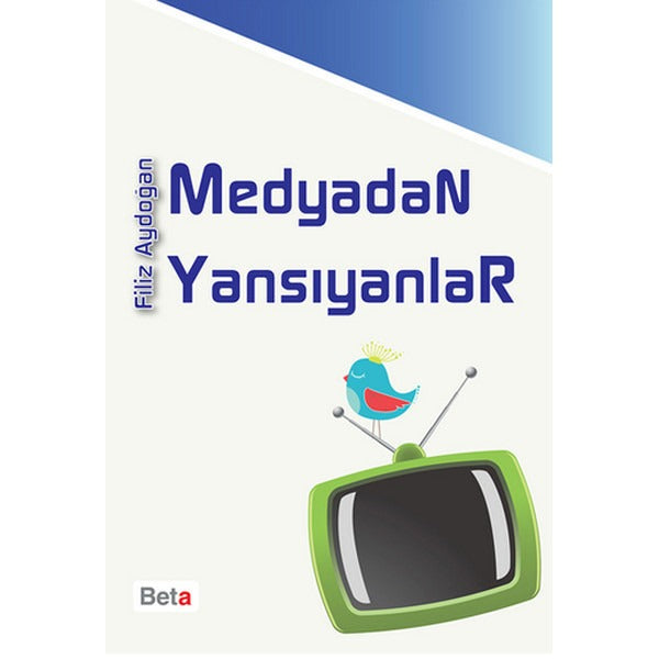 Medyadan Yansıyanlar | Beta Yayınevi (Ciltsiz)