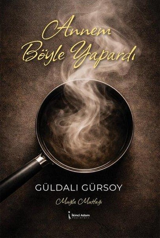 Annem Böyle Yapardı - Ciltli | İkinci Adam Yayınları (İnce Kapak)