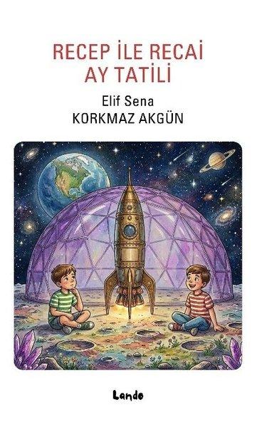 Recep İle Recai Ay Tatili | Lando Yayınları (İnce Kapak)  - Resim 1