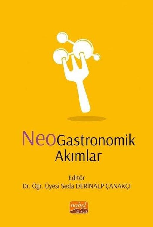 NeoGastronomik Akımlar | Nobel Bilimsel Eserler (İnce Kapak)