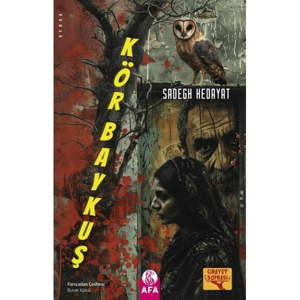 Kör Baykuş - Cinayet Sofrası | Afa Kitap (İnce Kapak)