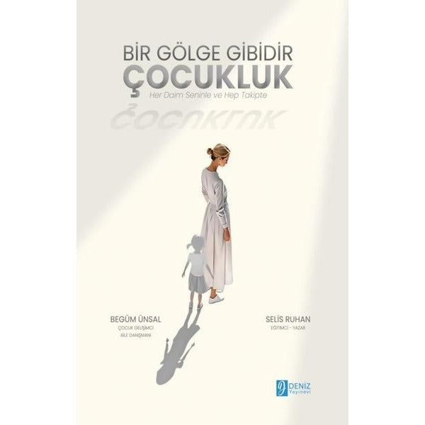 Bir Gölge Gibidir Çocukluk