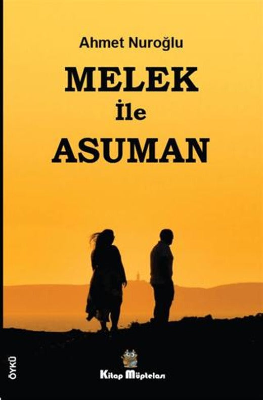 Melek ile Asuman | Kitap Müptelası Yayınları (Ciltsiz)