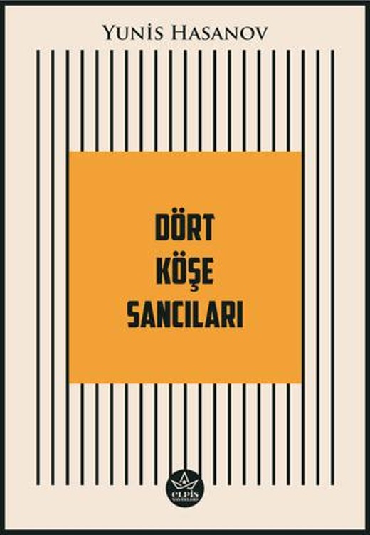 Dört Köşe Sancıları | Elpis Yayınları (Ciltsiz)
