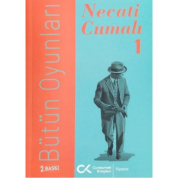 Necati Cumalı - Bütün Oyunları 1 | Cumhuriyet Kitapları (İnce Kapak)