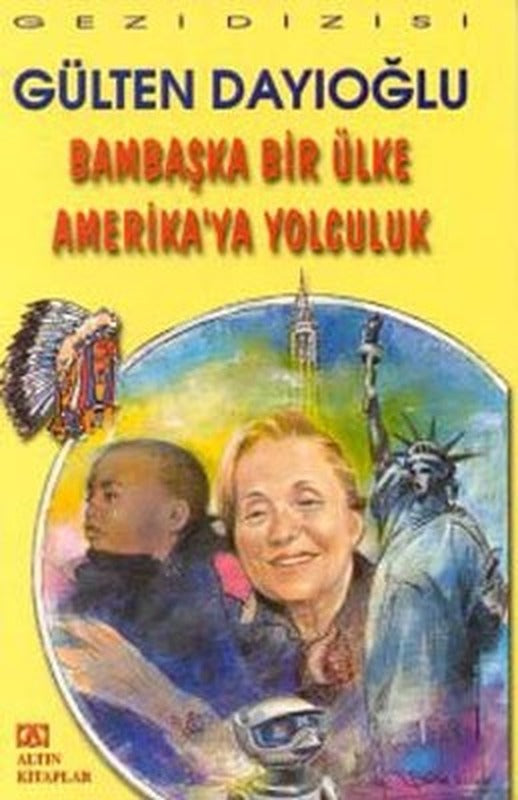 Bambaşka Bir Ülke Amerika'ya Yolculuk | Altın Kitaplar
