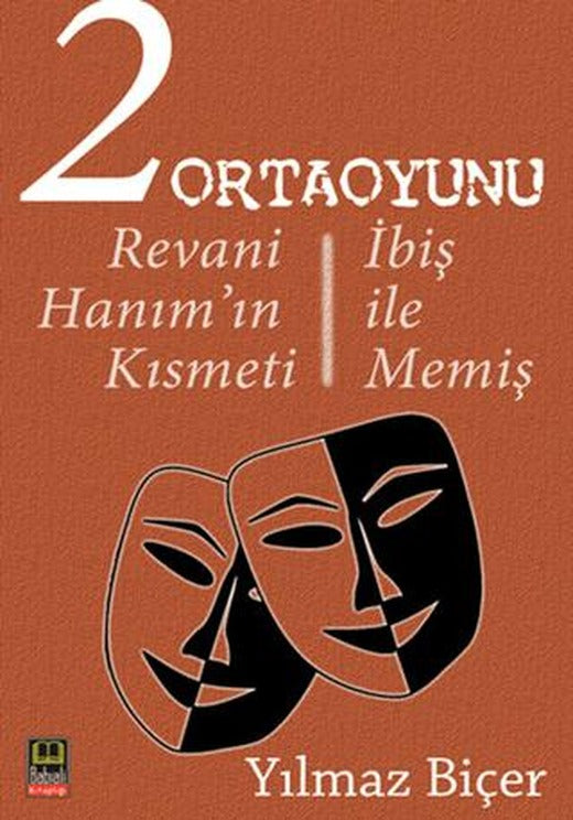 2 Ortaoyunu: Revani Hanım’ın Kısmeti - İbiş ile Memiş | Ozan Yayıncılık (Ciltsiz)