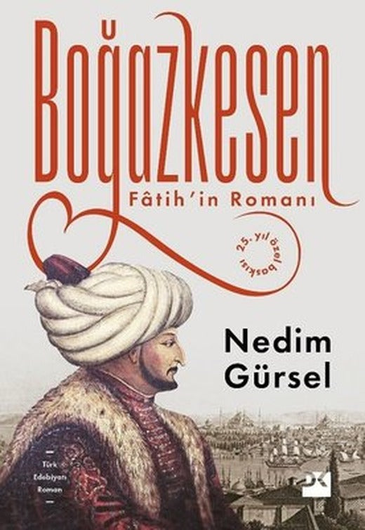 Boğazkesen - Fatih'in Romanı - 25.Yıl Özel Baskısı | Doğan Kitap