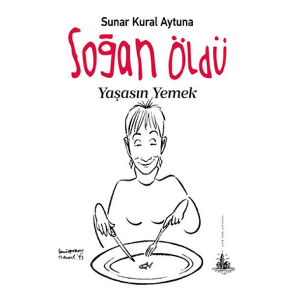 Soğan Öldü Yaşasın Yemek