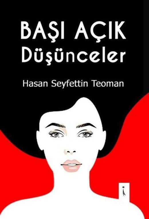Başı Açık Düşünceler | İkinci Adam Yayınları (İnce Kapak)