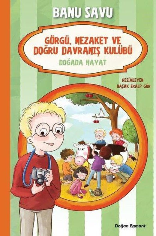 Doğada Hayat 4 - Görgü Nezaket ve Doğru Davranış Kulübü | Doğan ve Egmont Yayıncılık (İnce Kapak)