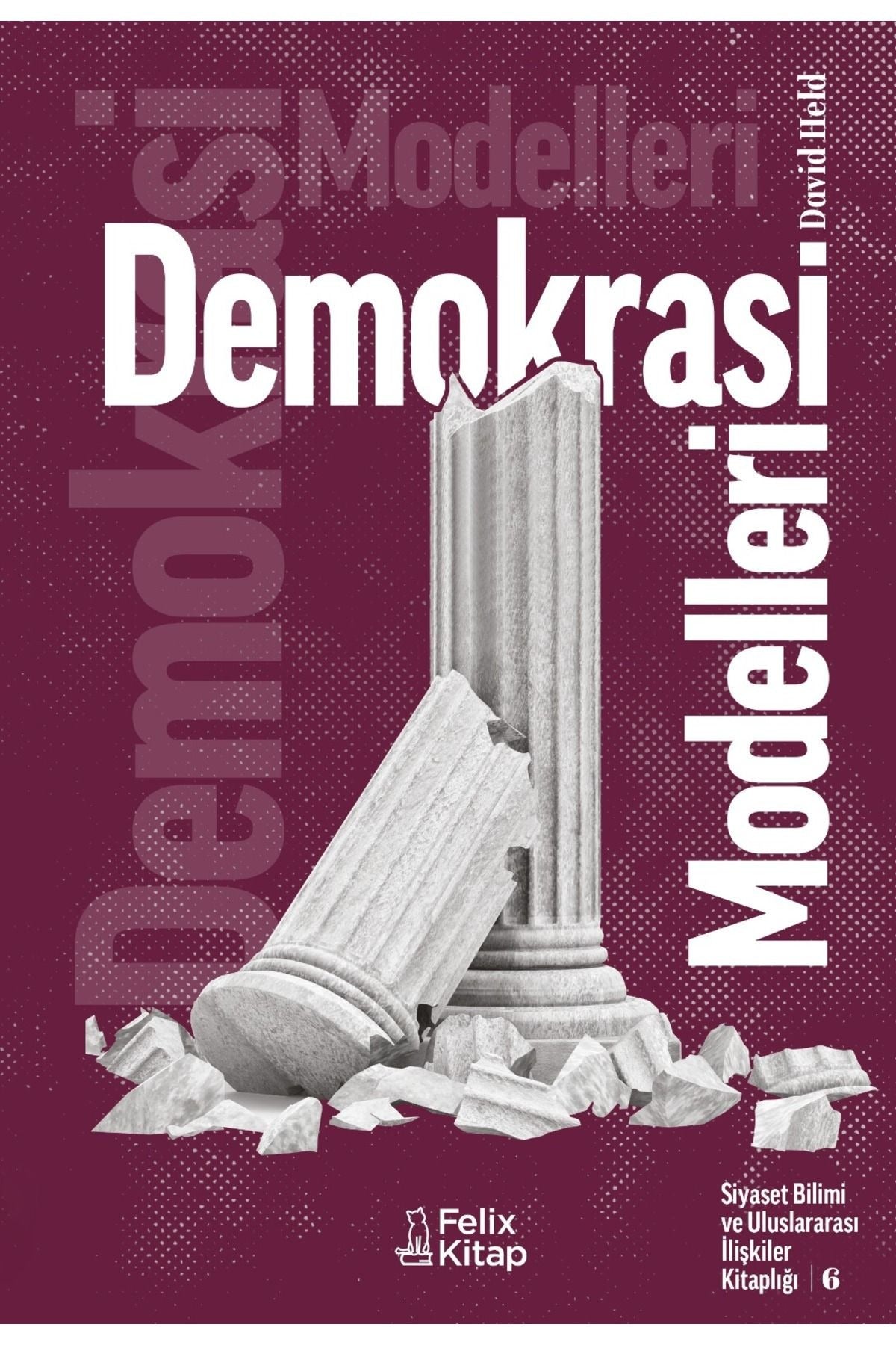 Demokrasi Modelleri | Felix Kitap (Ciltsiz)