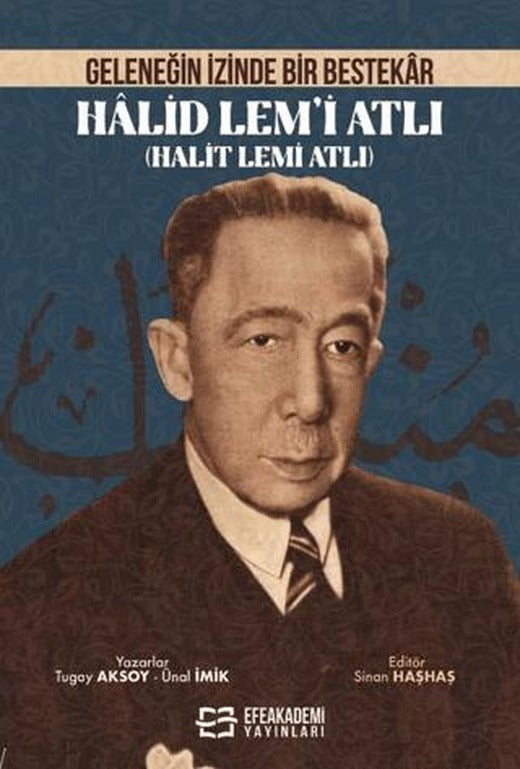 Geleneğin İzinde Bir Bestekar Halid Lem’i Atlı