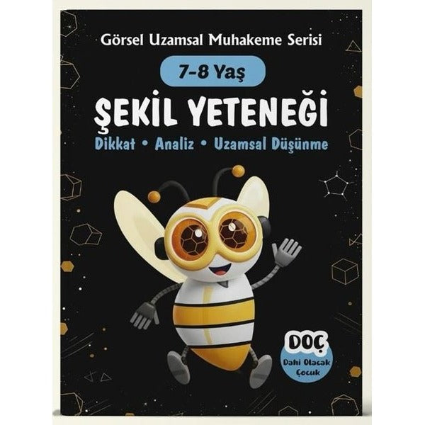 Şekil Yeteneği 7 - 8 Yaş - Dikkat Analiz Uzamsal Düşünme | Dahi Olacak Çocuk Yayınları (İnce Kapak)