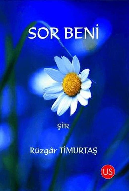 Sor Beni | US Yayınları (Ciltsiz)
