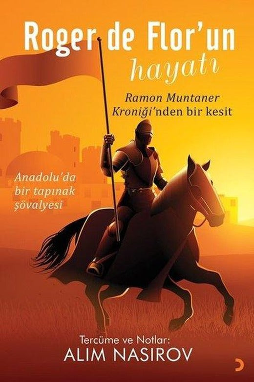 Roger de Flor'un Hayatı | Cinius (İnce Kapak)