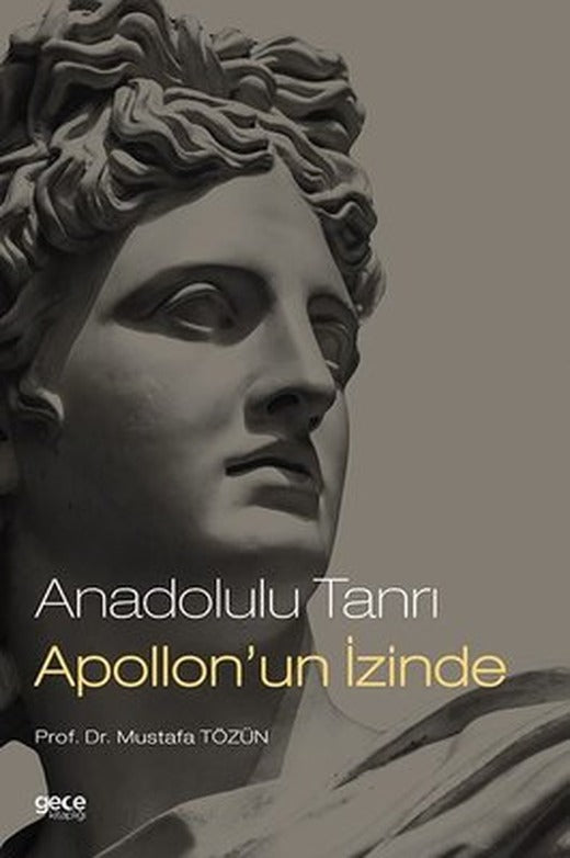 Anadolulu Tanrı Apollon'un İzinde | Gece Kitaplığı