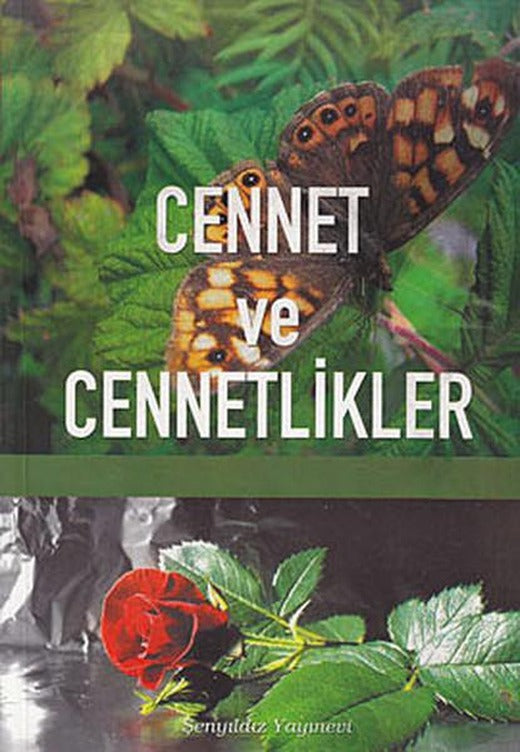 Cennet ve Cennetlikler | Şenyıldız - Yayınevi Genel Dizisi (İnce Kapak)