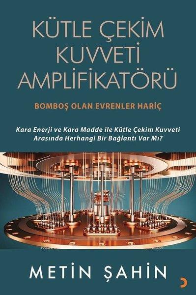 Kütle Çekim Kuvveti Amplifikatörü - Bomboş Olan Evrenler Hariç
