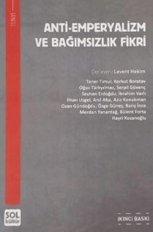 Anti - Emperyalizm ve Bağımsızlık Fikri