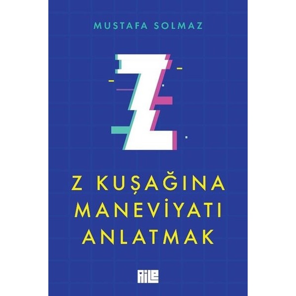 Z Kuşağına Maneviyatı Anlatmak | Aile Yayınları (İnce Kapak)