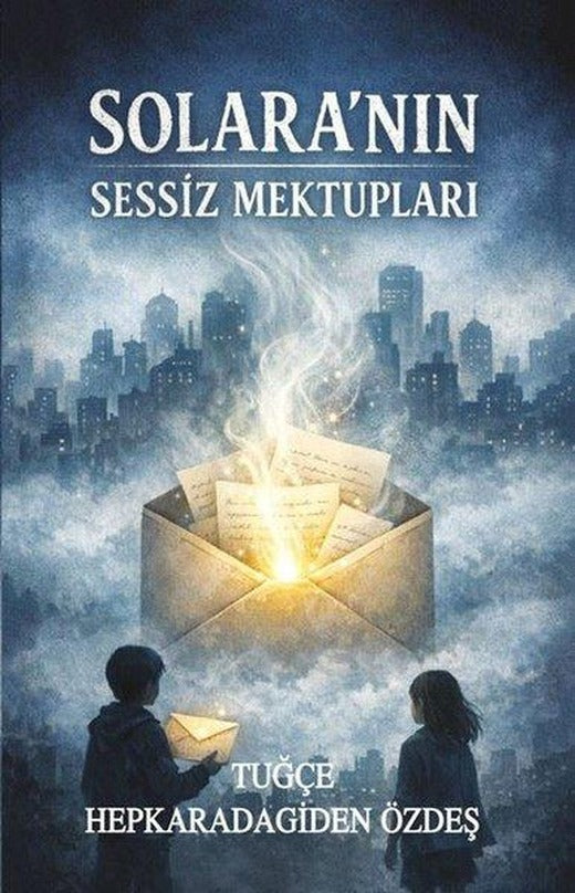 Solara'nın Sessiz Mektupları | Tunç Yayıncılık (İnce Kapak)