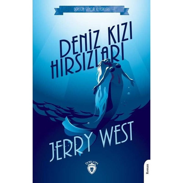 Denizkızı Hırsızları - Gençlik Klasikleri | Dorlion Yayınevi