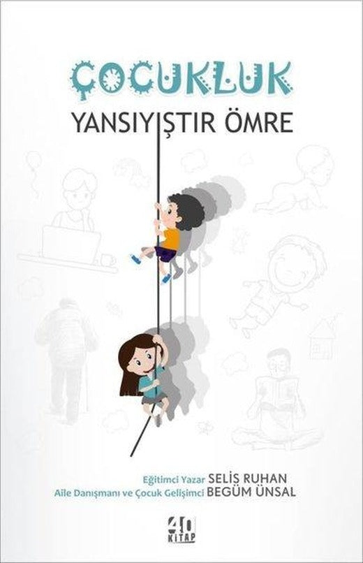 Çocukluk Yansıyıştır Ömre | 40 Kitap (e-Kitap)