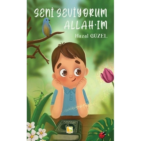 Seni Seviyorum Allah'ım | Çınaraltı Yayınları (İnce Kapak)