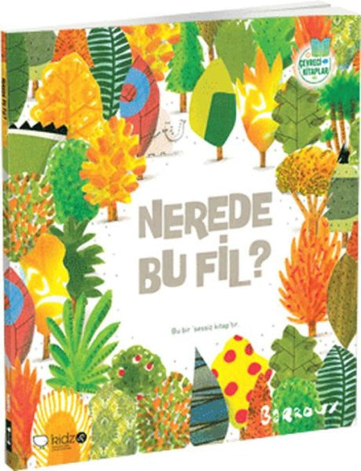 Nerede Bu Fil? | Redhouse Kidz Yayınları (İnce Kapak)