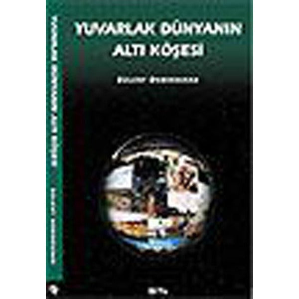 Yuvarlak Dünyanın Altı Köşesi | Gita Yayınevi - Gezi - İzlenim Dizisi (e-Kitap)